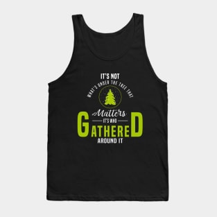 It is not mattered what is under the tree Tank Top